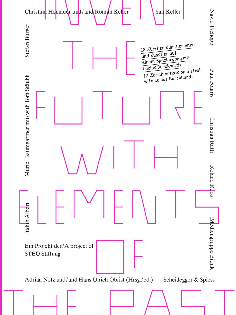 Invent the Future with Elements of the Past: 12 Zurich Artists on a Stroll with Lucius Burckhardt