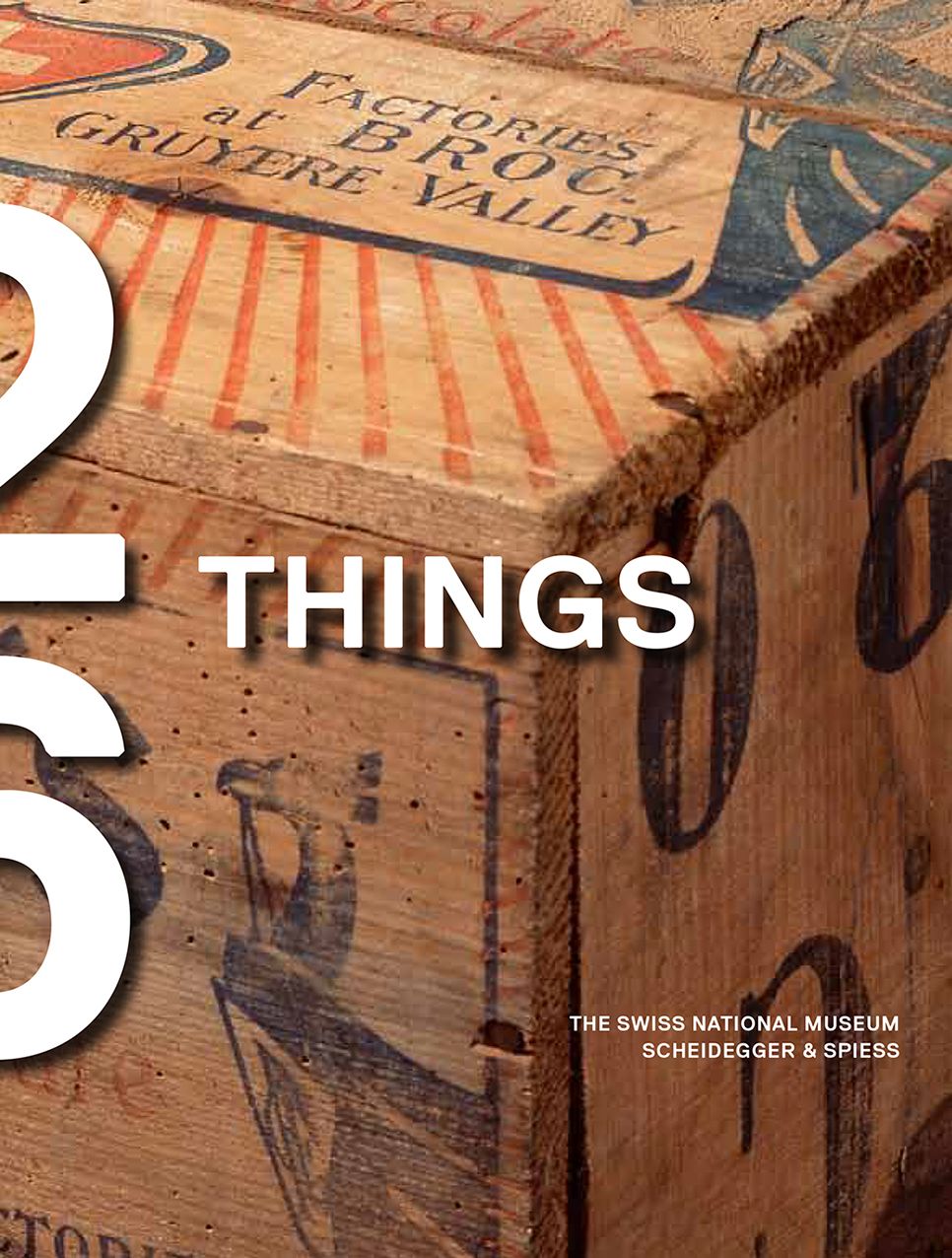 Twenty-Six Things: A Time Travel Through Switzerland