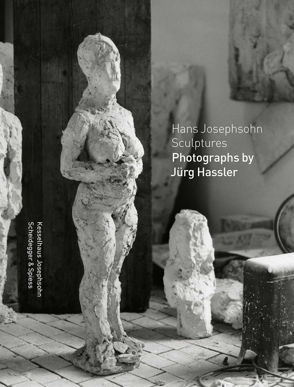 Hans Josephsohn Sculptures: Photographs by Jurg Hassler