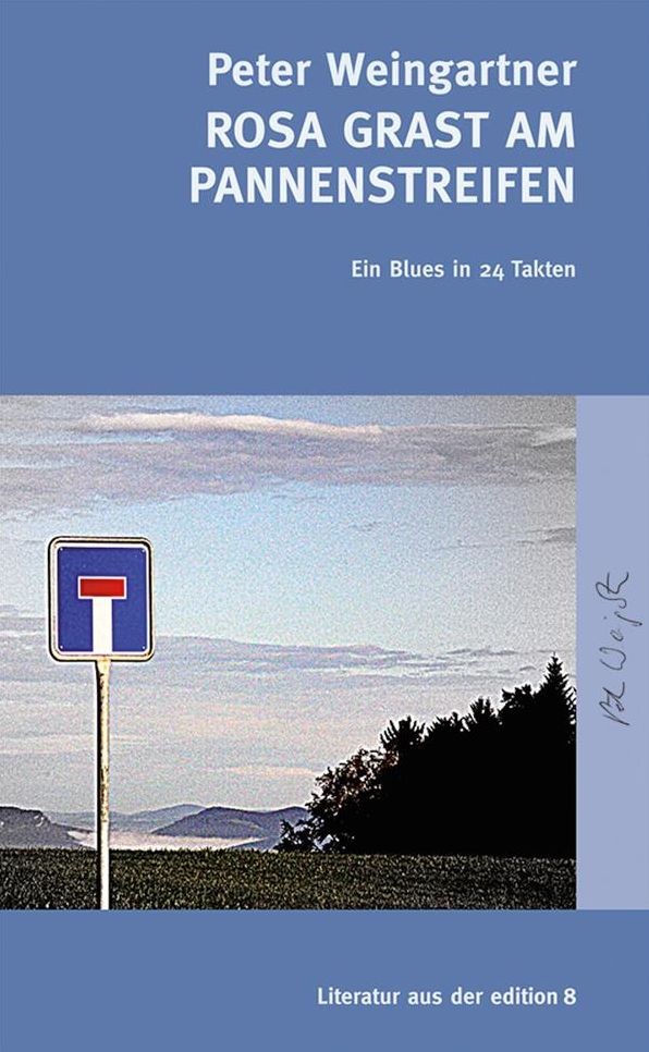 Rosa grast am Pannenstreifen - Ein Blues in 24 Takten: Ein Blues in 24 Takten