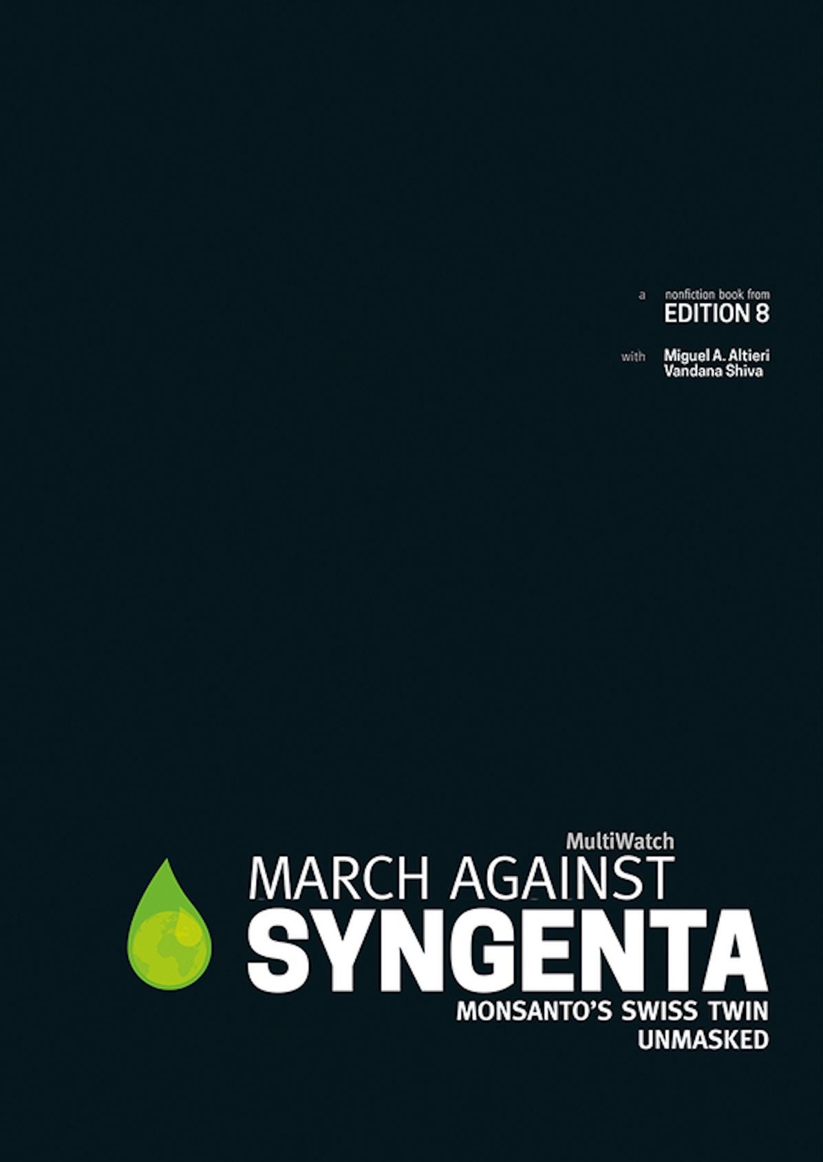 March Against Syngenta: Monsanto's Swiss Twin Unmasked