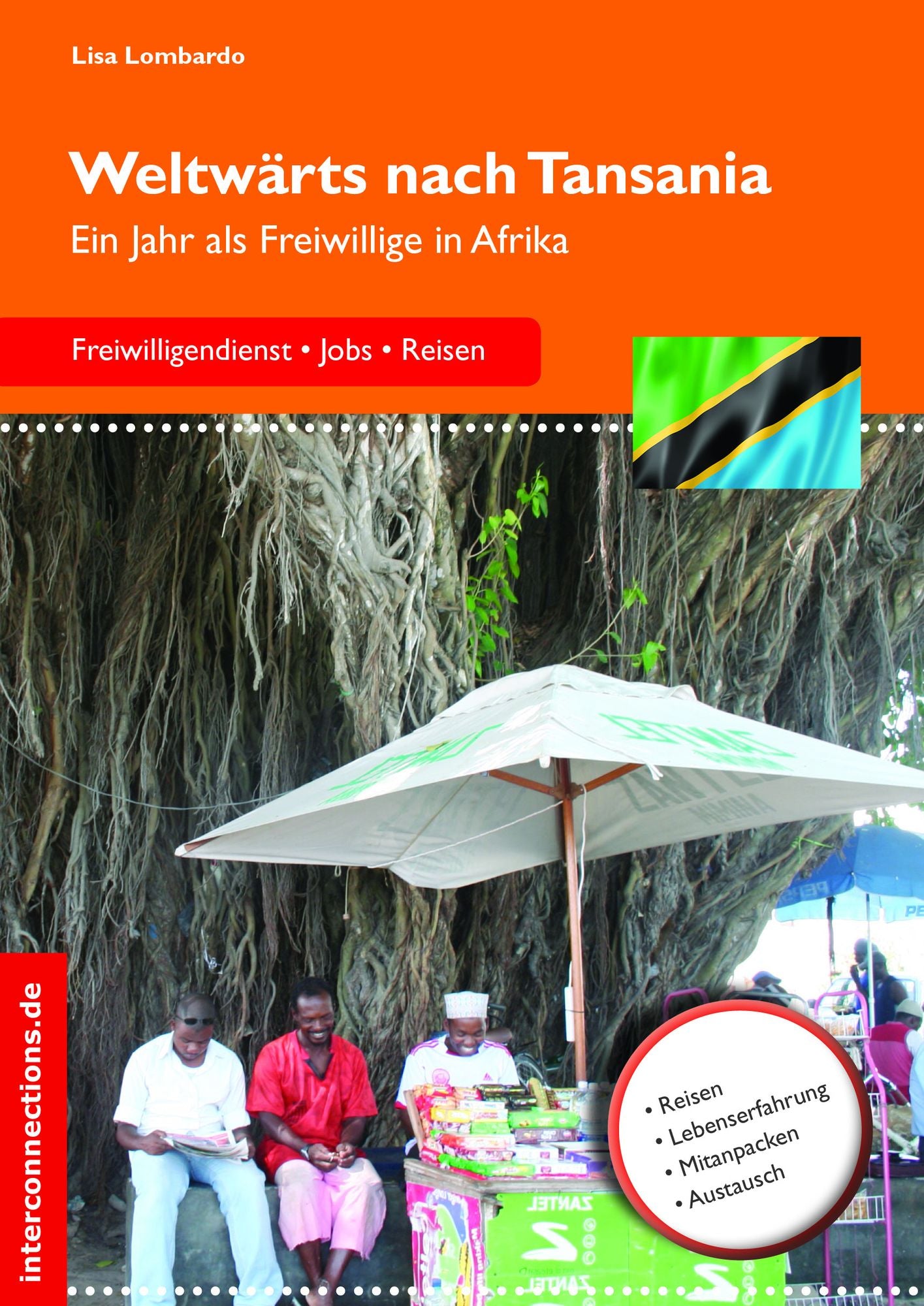 Weltwärts nach Tansania: Ein Jahr als Freiwillige in Afrika
