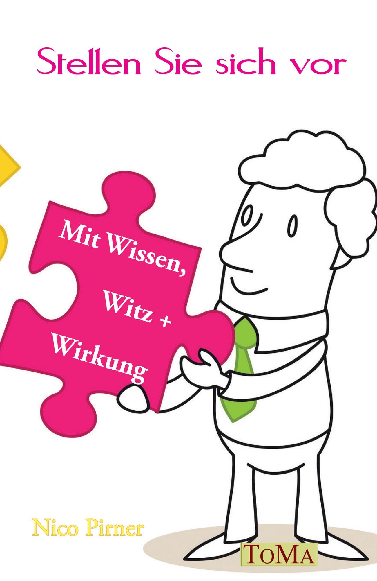 Stellen Sie sich vor