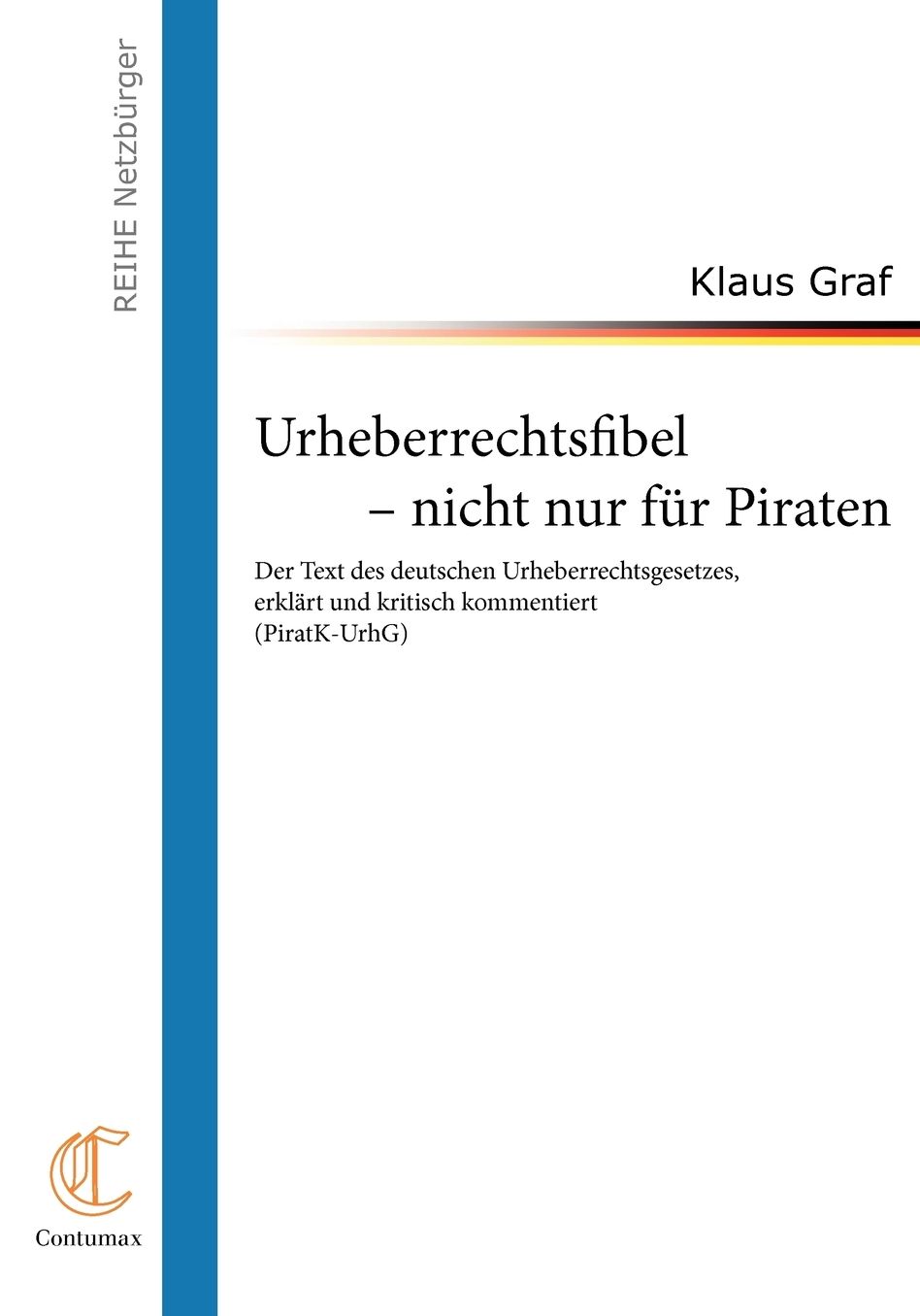 Urheberrechtsfibel - Nicht Nur Fa'R Piraten