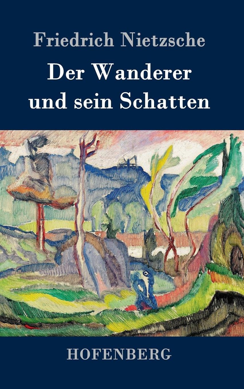 Der Wanderer Und Sein Schatten