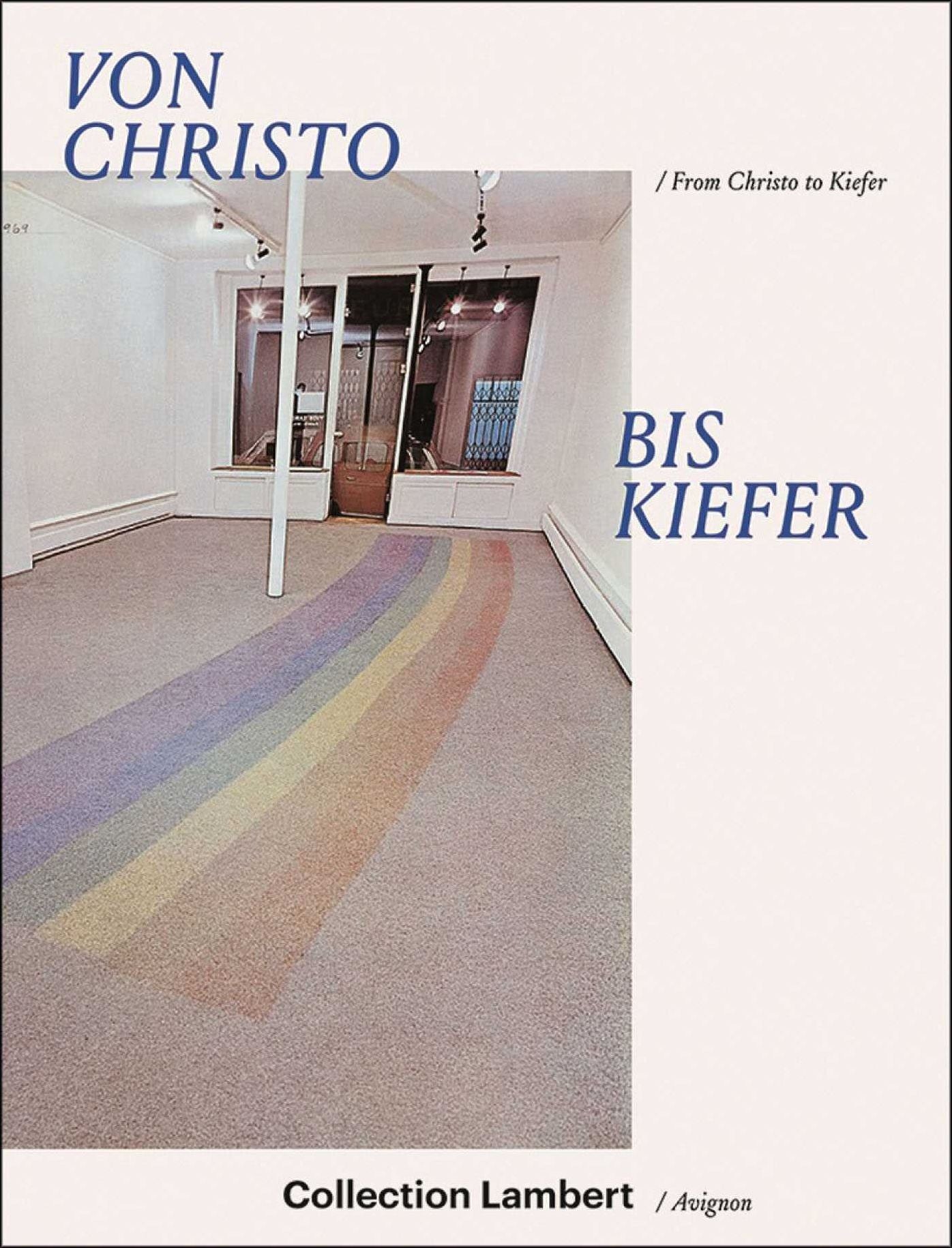 From Christo to Kiefer: Collection Lambert /Avignon