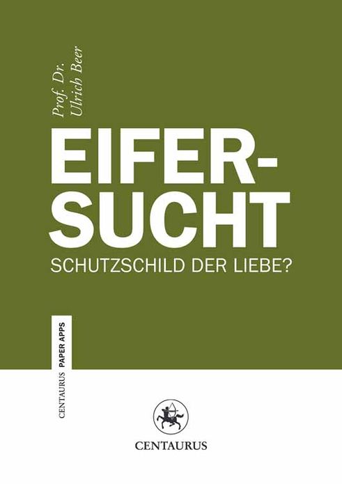 Eifersucht: Schutzschild der Liebe