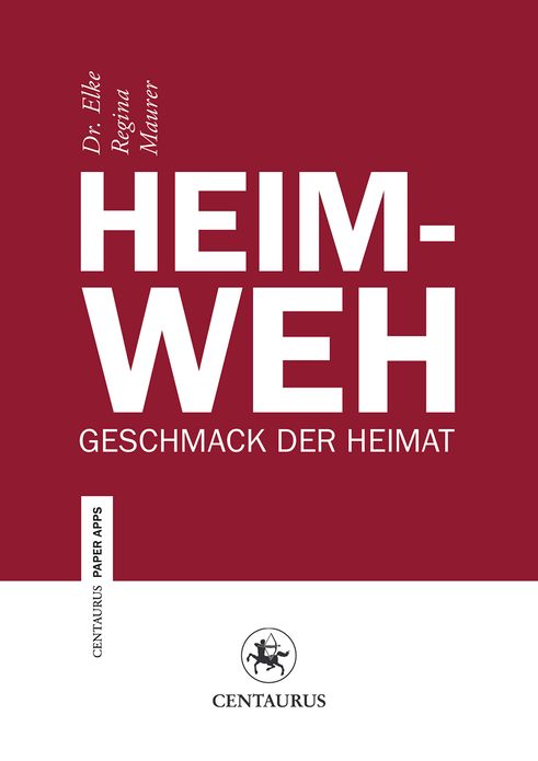 Heimweh: Geschmack der Heimat