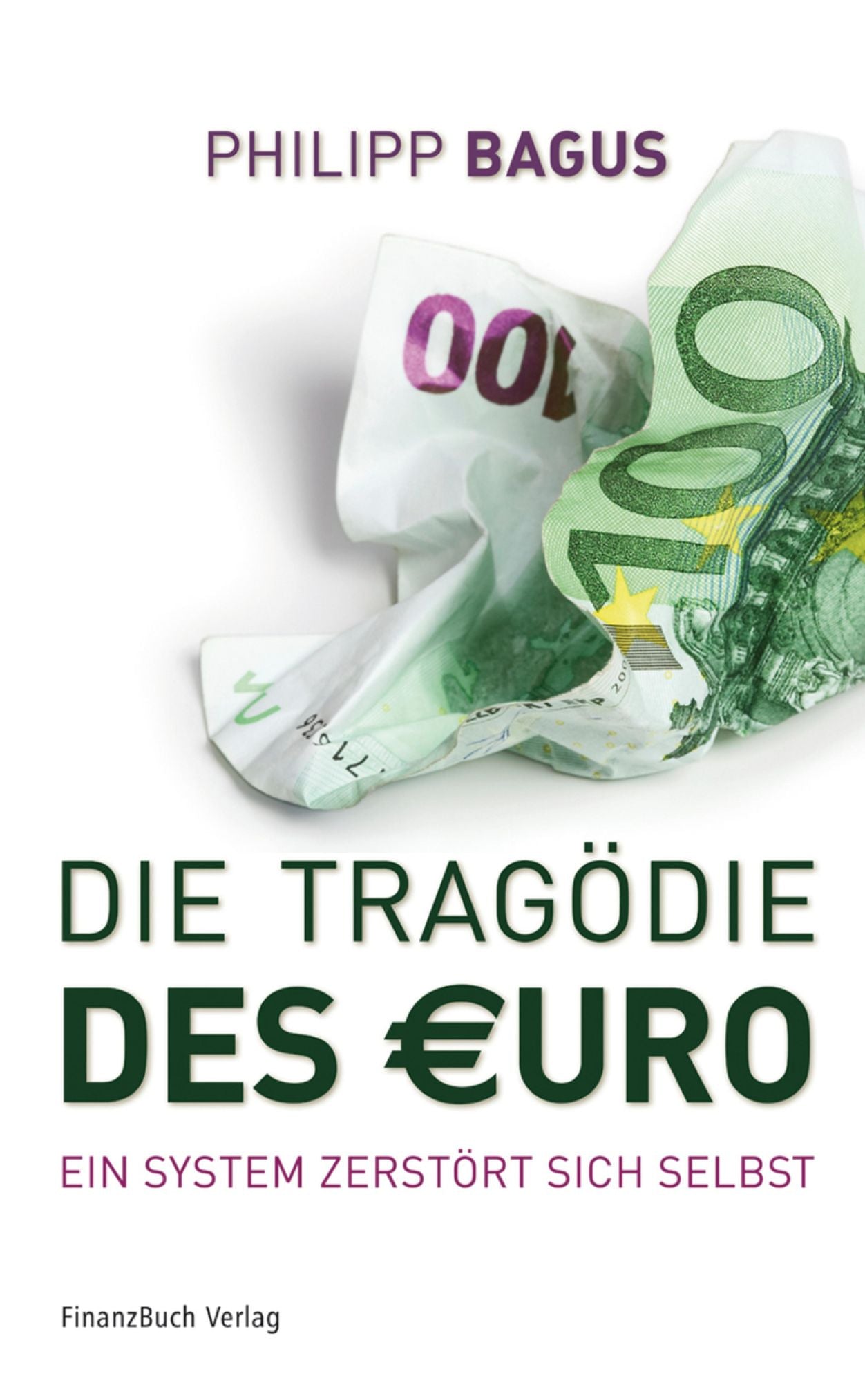 Die Tragödie des Euro: Ein System zerstört sich selbst