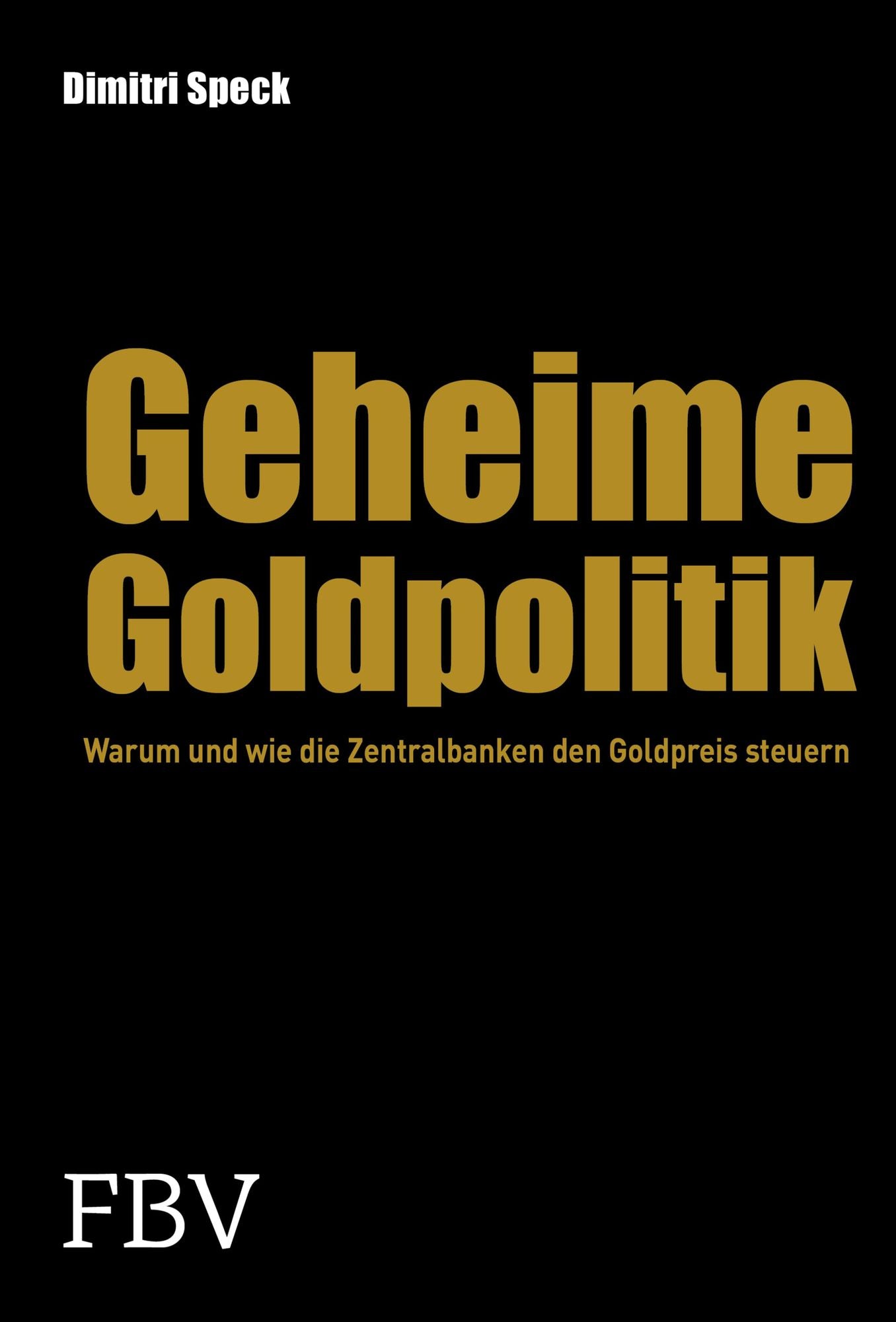 Geheime Goldpolitik: Warum die Zentralbanken den Goldpreis steuern