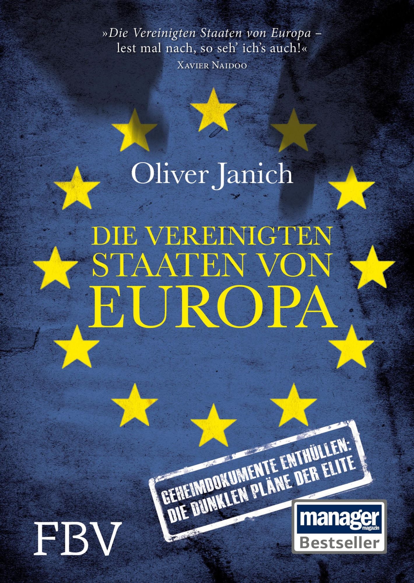 Die Vereinigten Staaten von Europa: Geheimdokumente enthüllen: Die dunklen Pläne der Elite