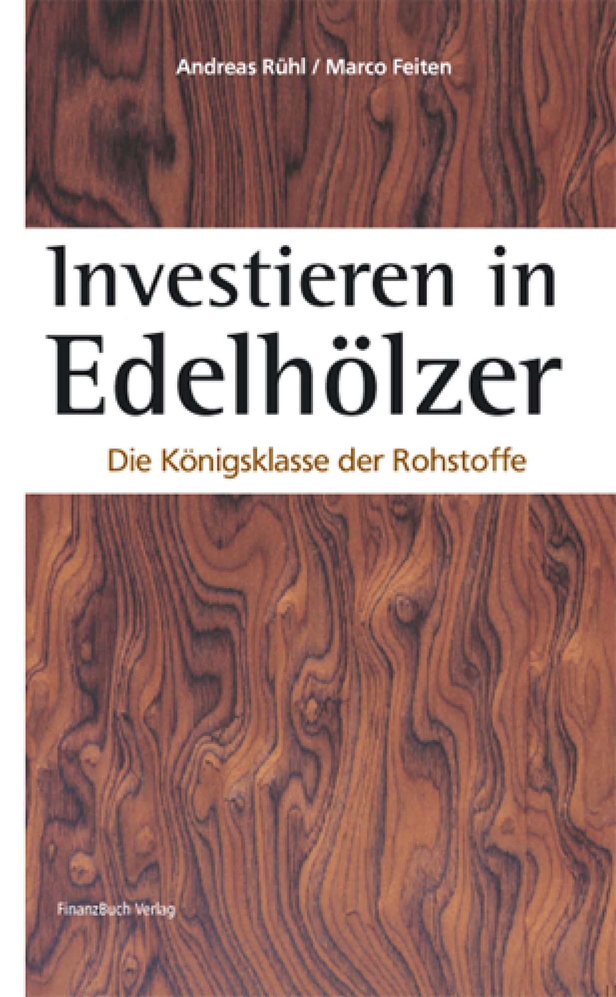 Investieren in Edelhölzer: Die Königsklasse der Rohstoffe