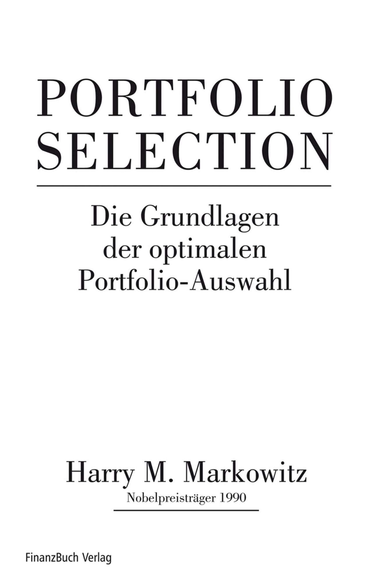 Portfolio Selection: Effiziente Diversifikation von Anlagen