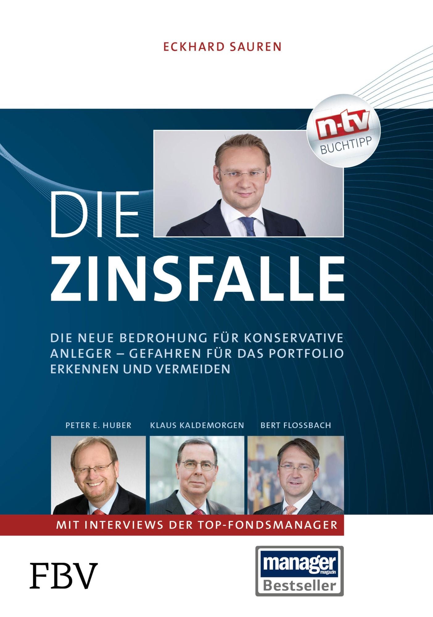 Die Zinsfalle: Die neue Bedrohung für konservative Anleger - Gefahren für das Portfolio erkennen und vermeiden