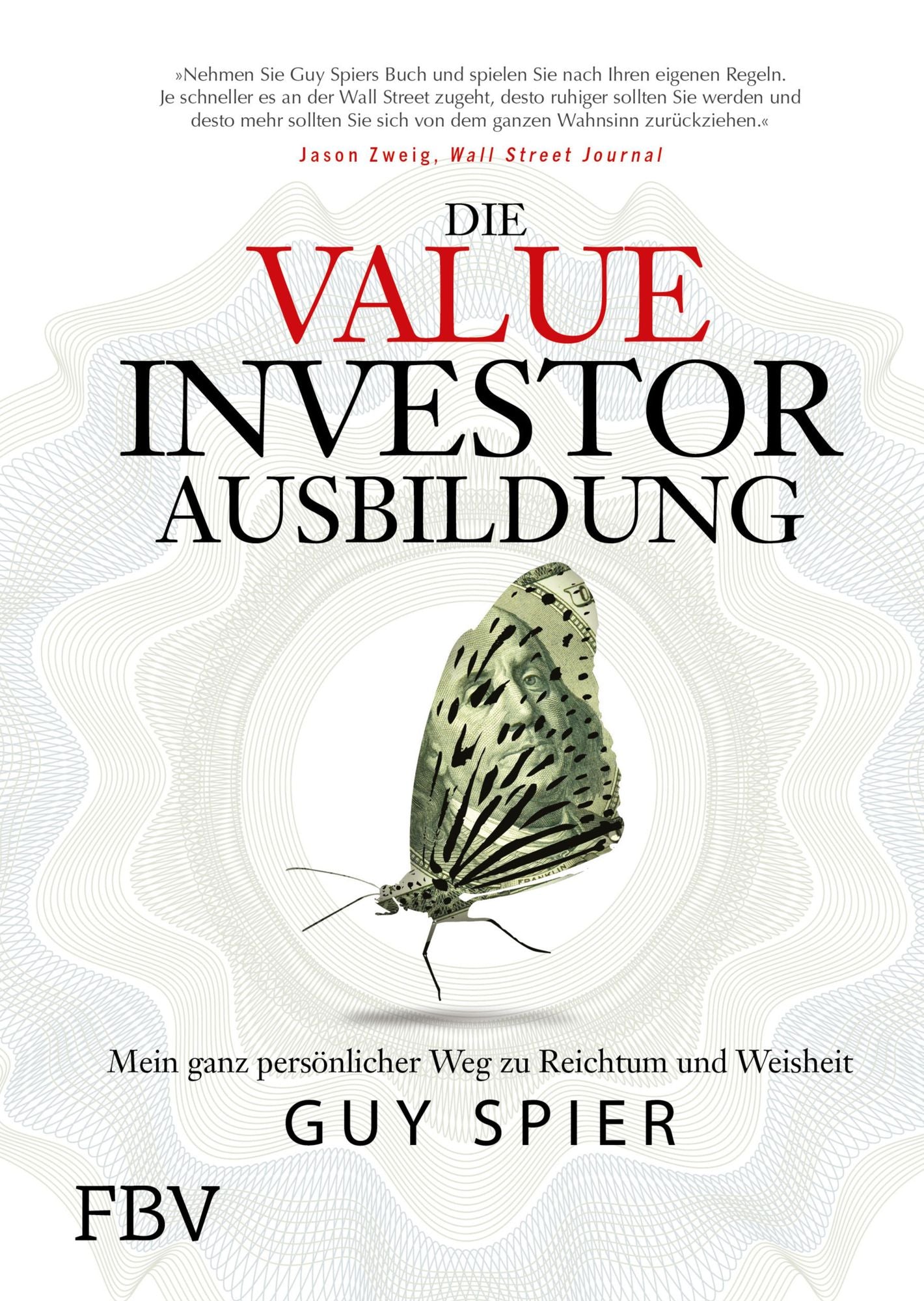 Die Value-Investor-Ausbildung: Mein ganz persönlicher Weg zu Reichtum und Weisheit