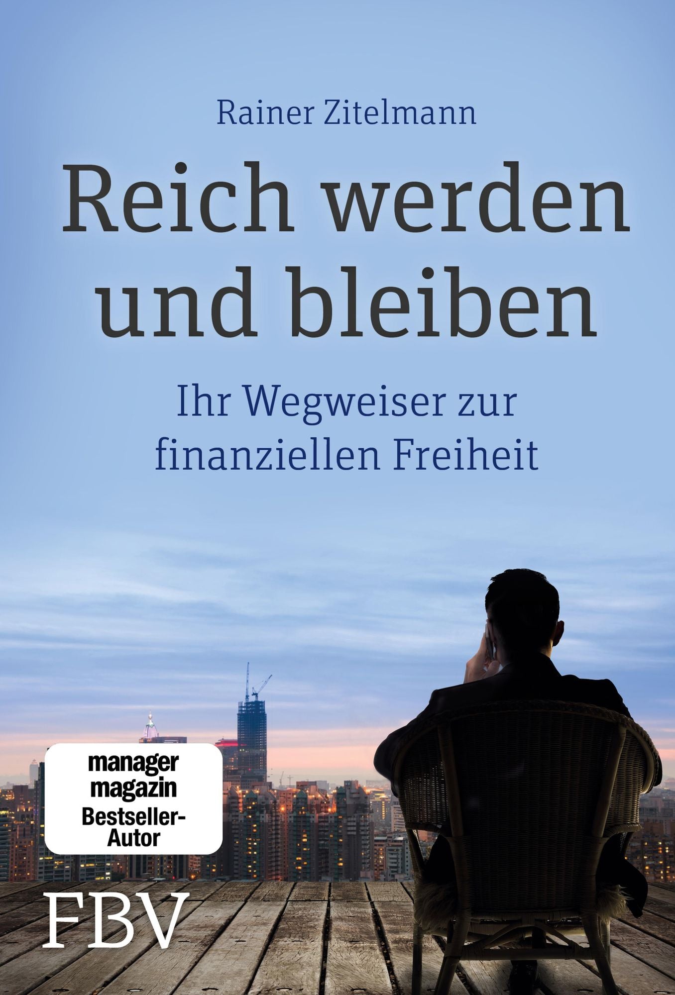 Reich werden und bleiben: Ihr Wegweiser zur finanziellen Freiheit