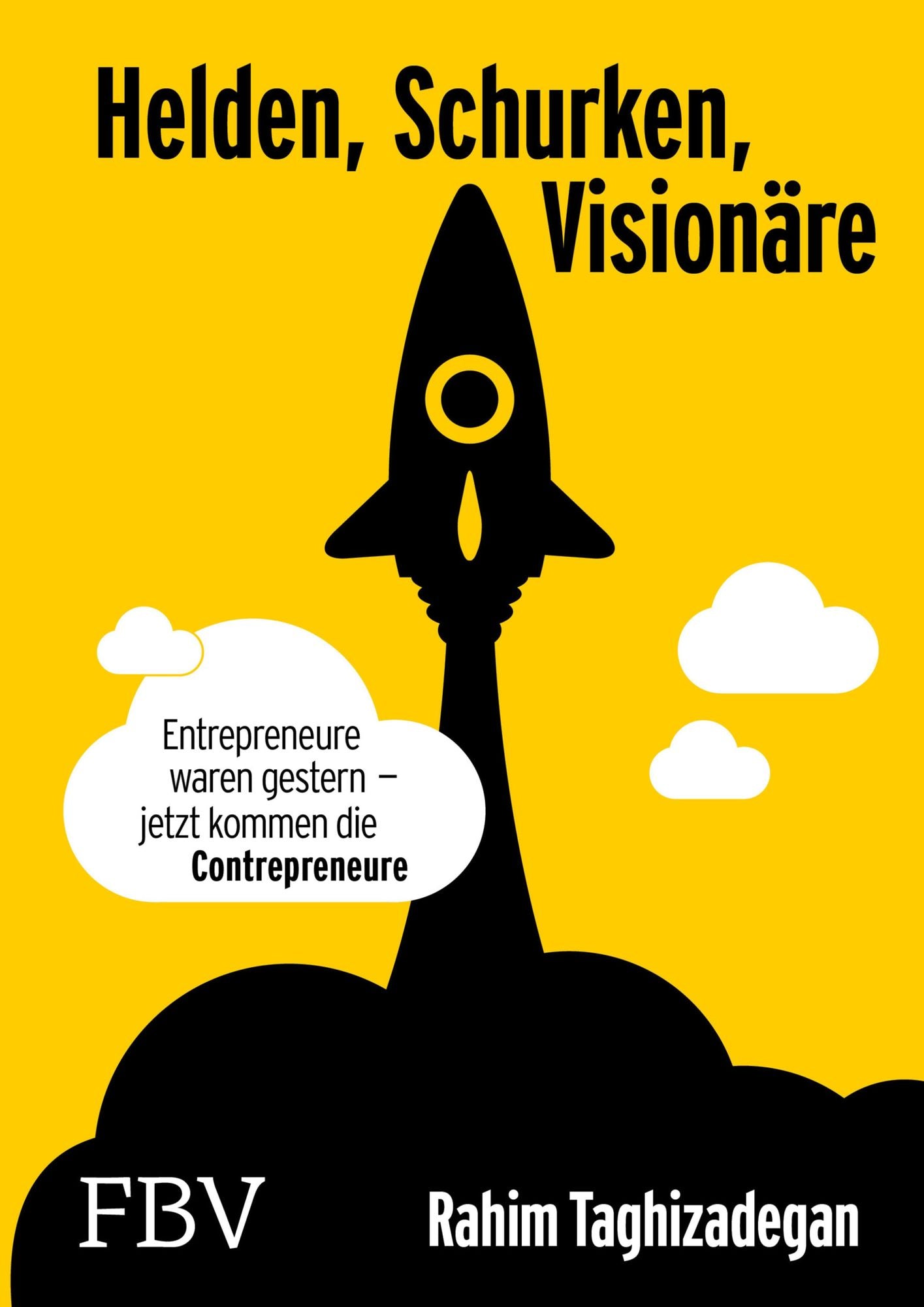 Helden, Schurken, Visionäre: Entrepreneure waren gestern - jetzt kommen die Contrepreneure.