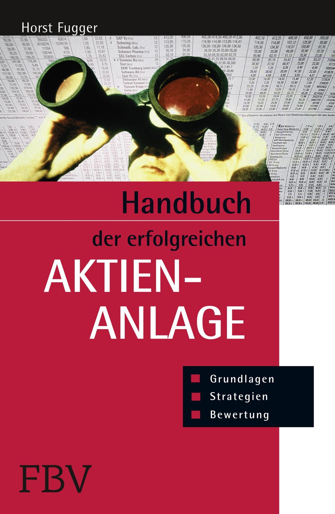 Handbuch der erfolgreichen Aktienanlage: Grundlagen, Bewertung, Strategien