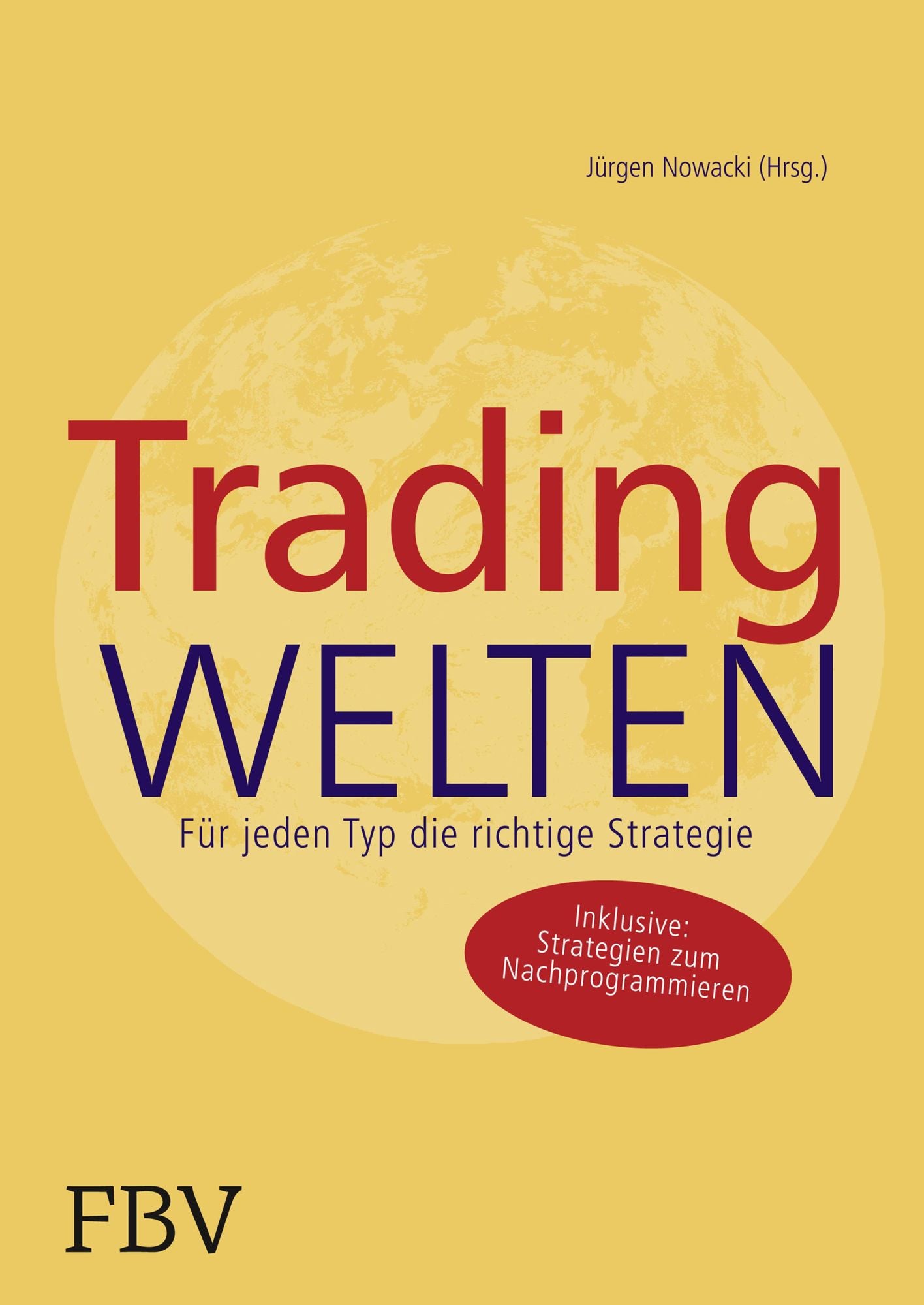 Tradingwelten: Für jeden Typ die richtige Strategie