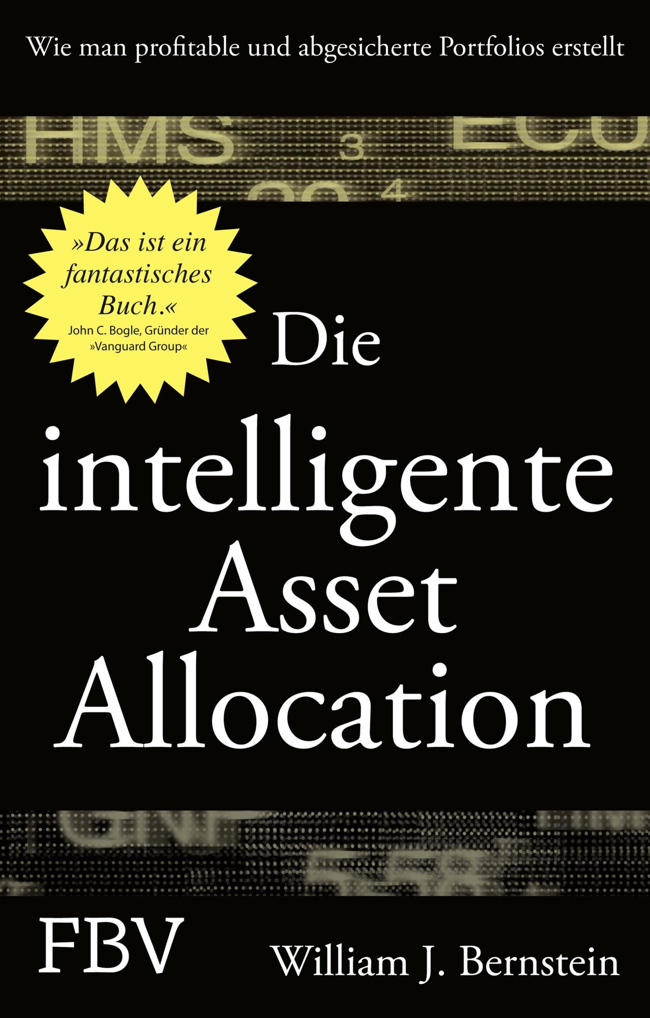 Die intelligente Asset Allocation: Wie man profitable und abgesicherte Portfolios erstellt
