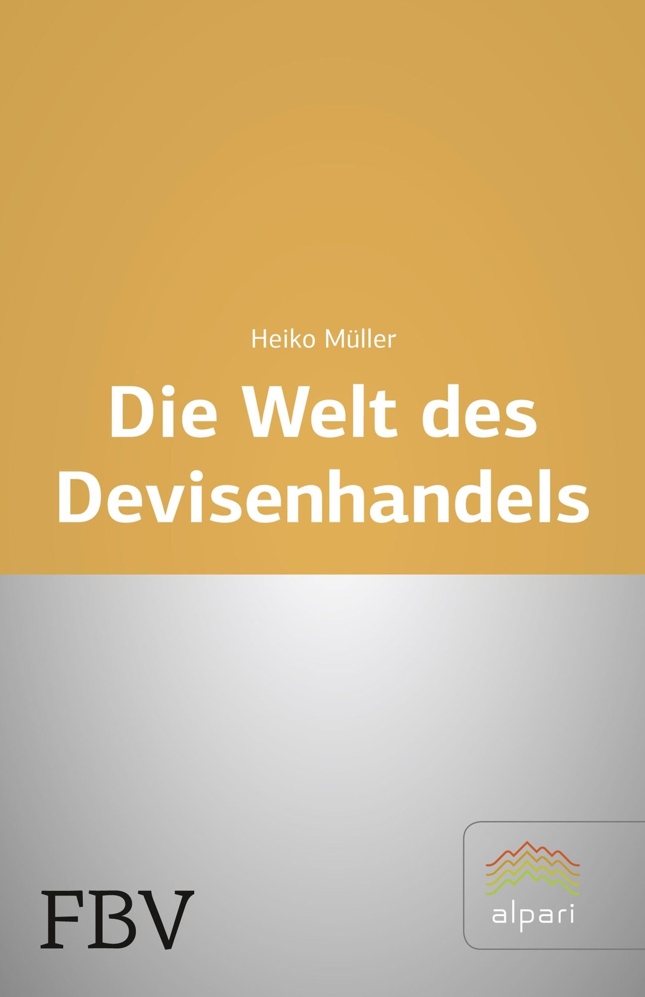 Die Welt des Devisenhandels: Eine Einführung in den größten Finanzmarkt der Welt