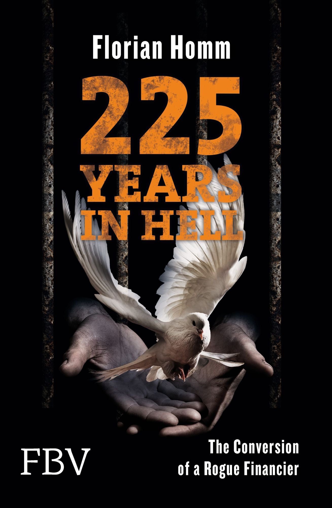225 Years in Hell: The Conversion of a Rogue Financier