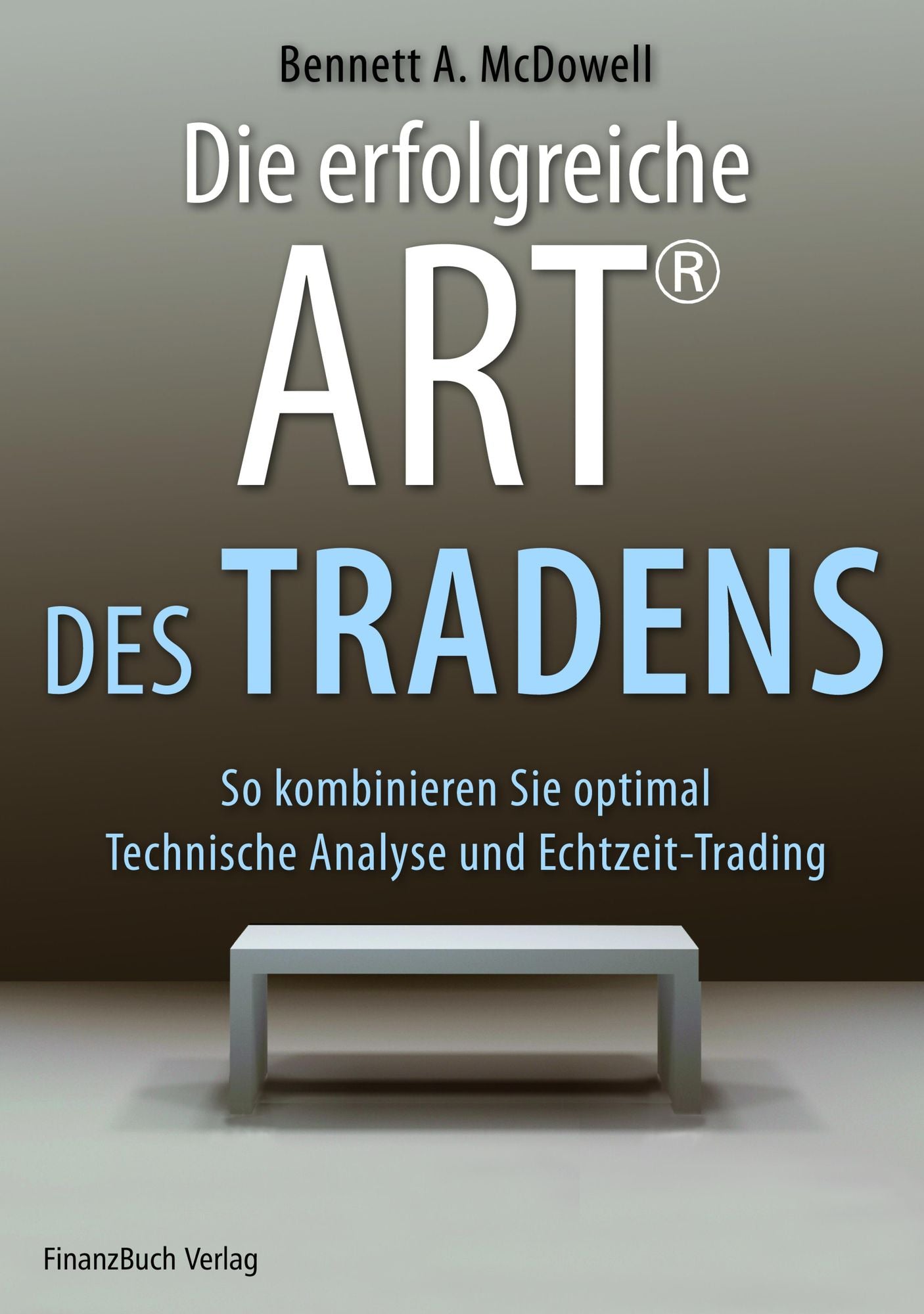 Die erfolgreiche ART des Tradens: So kombinieren Sie optimal Technische Analyse und Echtzeit-Trading
