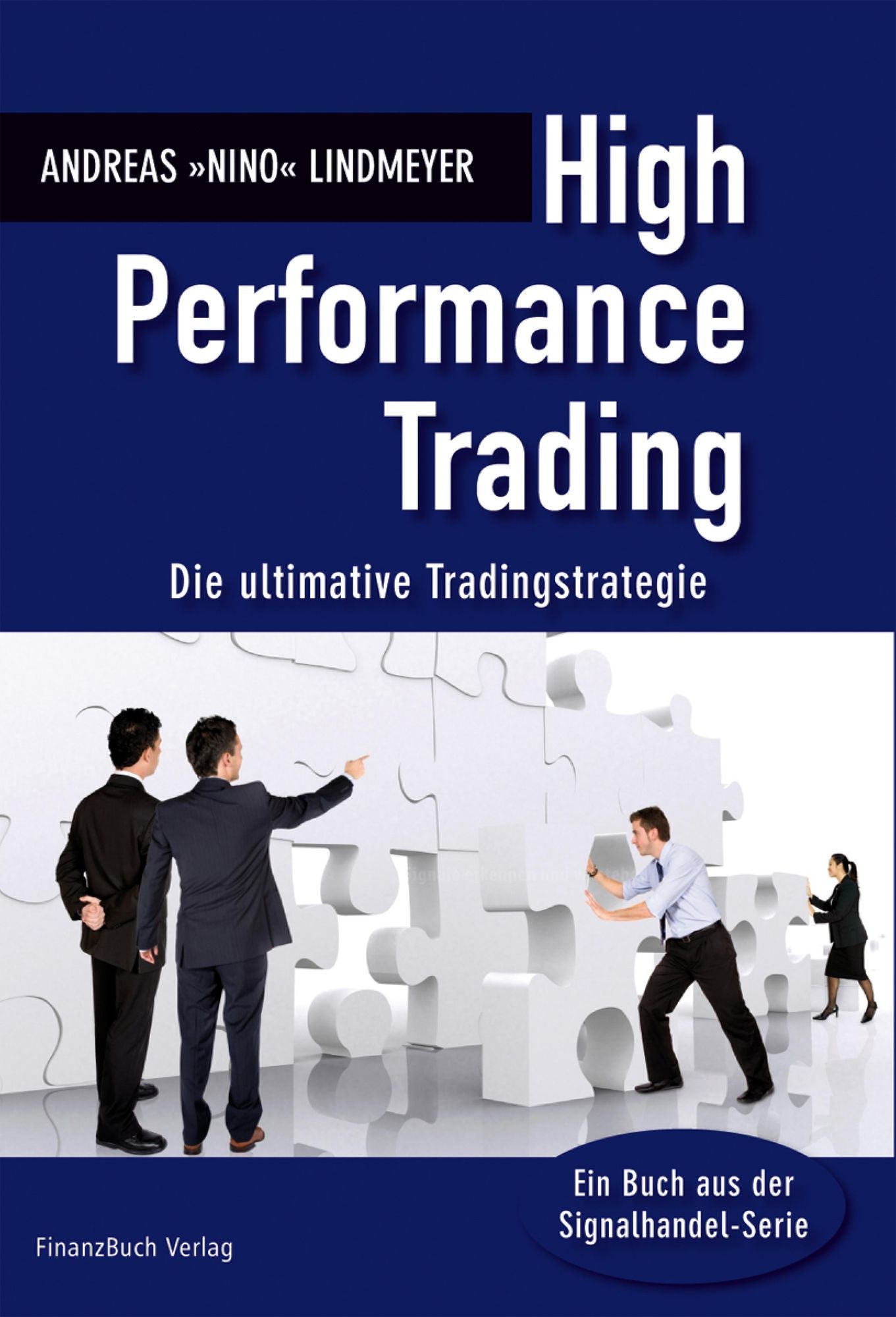 High Performance Trading: Die ultimative Tradingstrategie