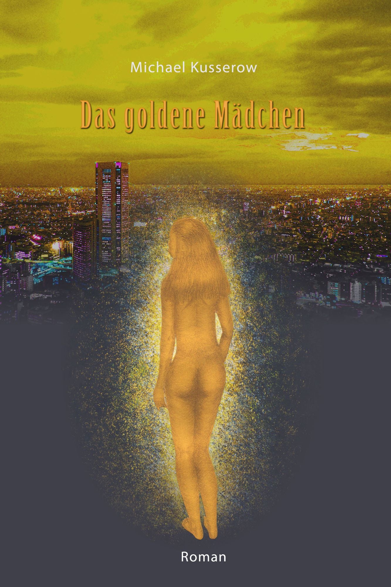 Das goldene Mädchen: Ein surrealistisches Großstadtmärchen