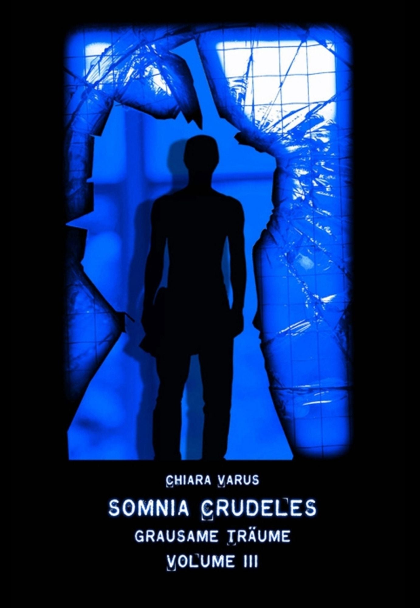 Somnia Crudeles Volume 3: Grausame Träume