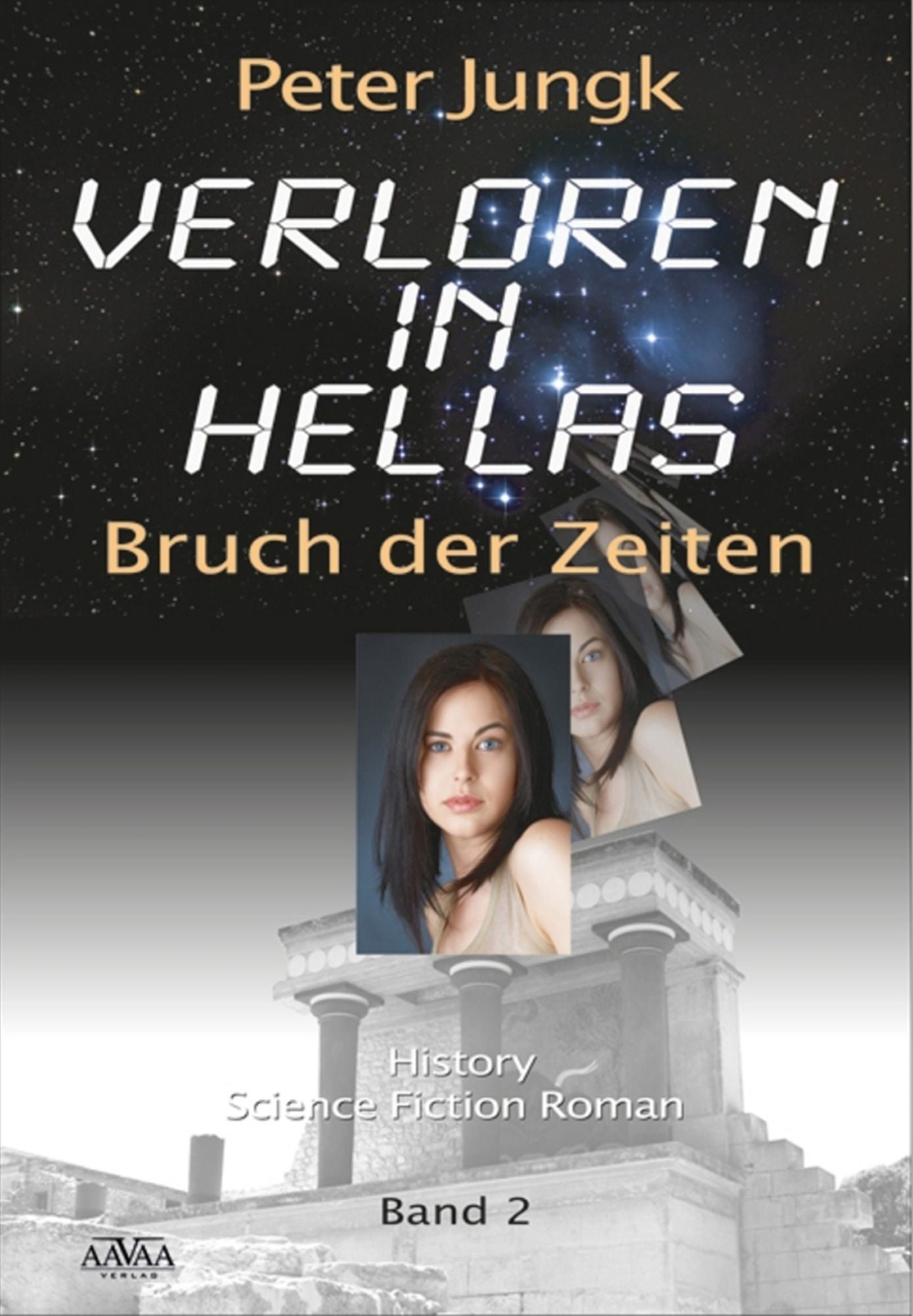 Verloren in Hellas II: Bruch der Zeiten