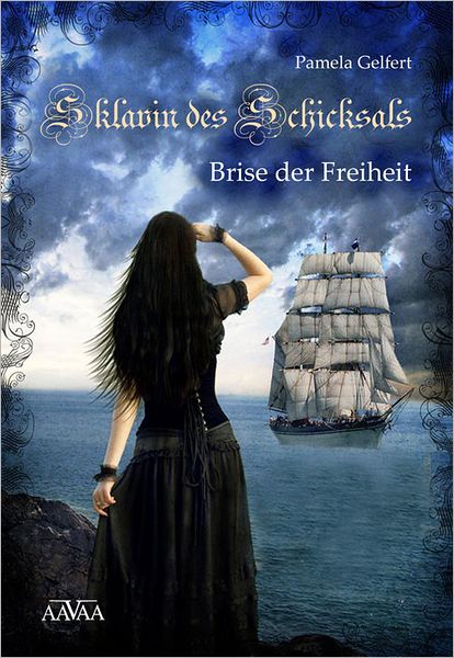 Sklavin des Schicksals (Band 1): Brise der Freiheit