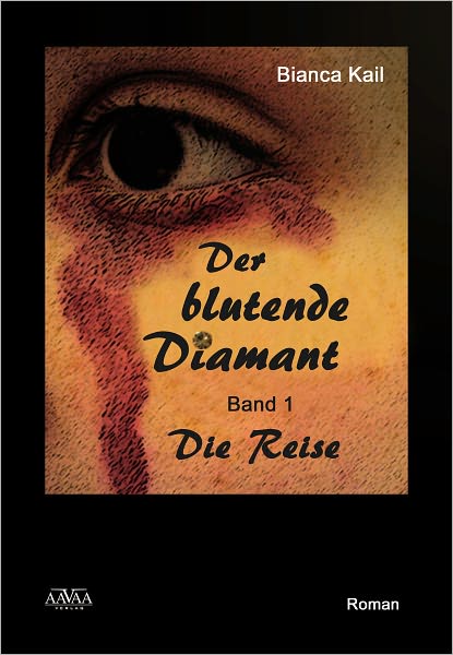 Der blutende Diamant I: Die Reise