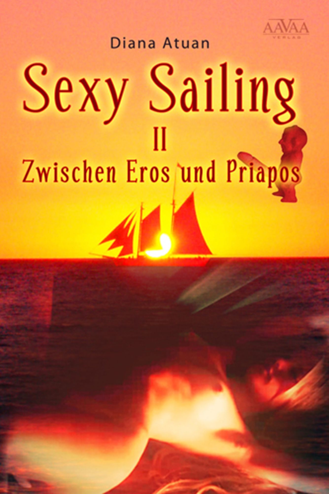 Sexy Sailing II: Zwischen Eros und Priapos
