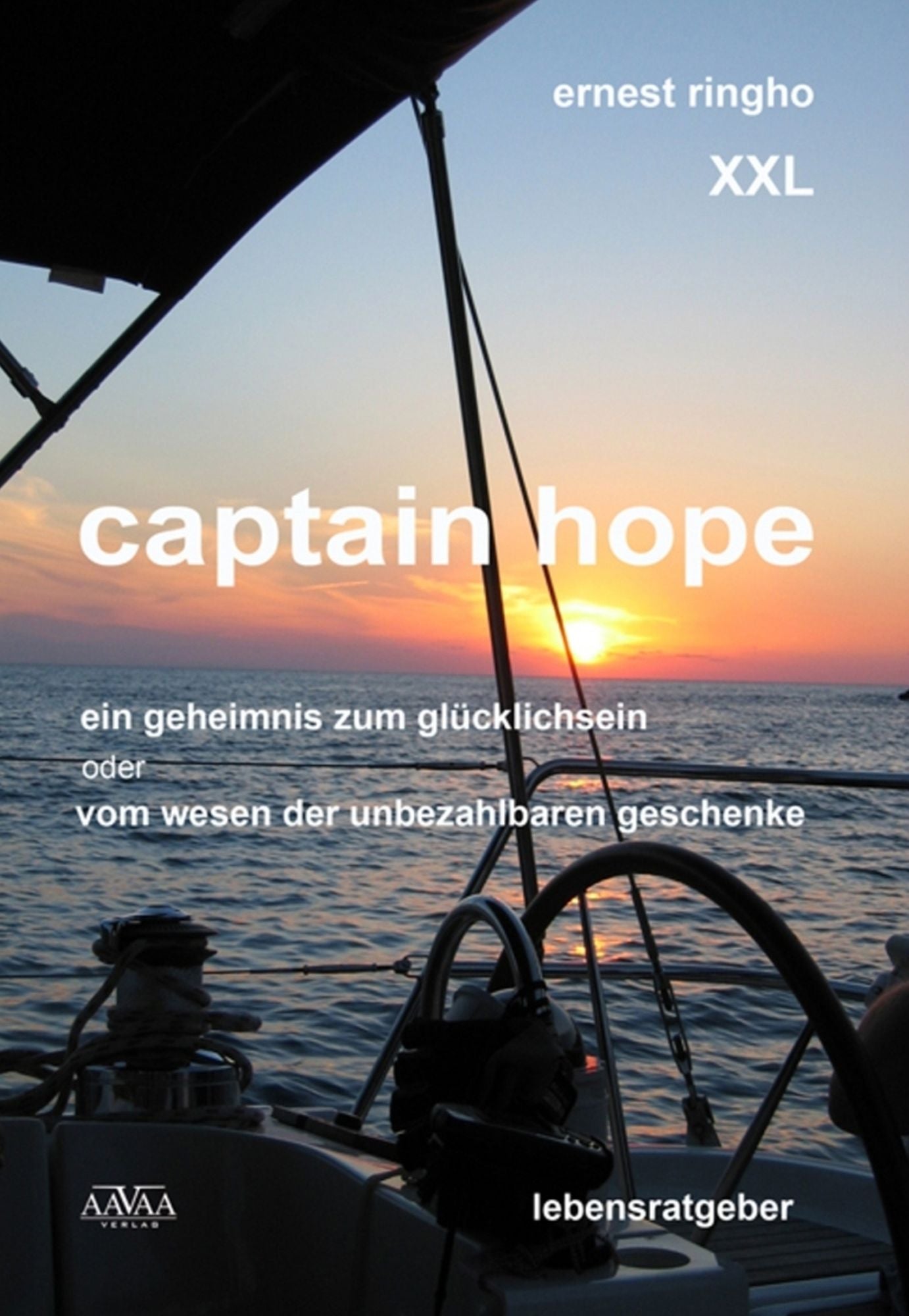 Captain Hope - Ein Geheimnis zum Glücklichsein oder vom Wesen der unbezahlbaren Geschenke