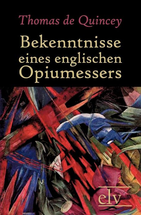 Bekenntnisse Eines Englischen Opiumessers