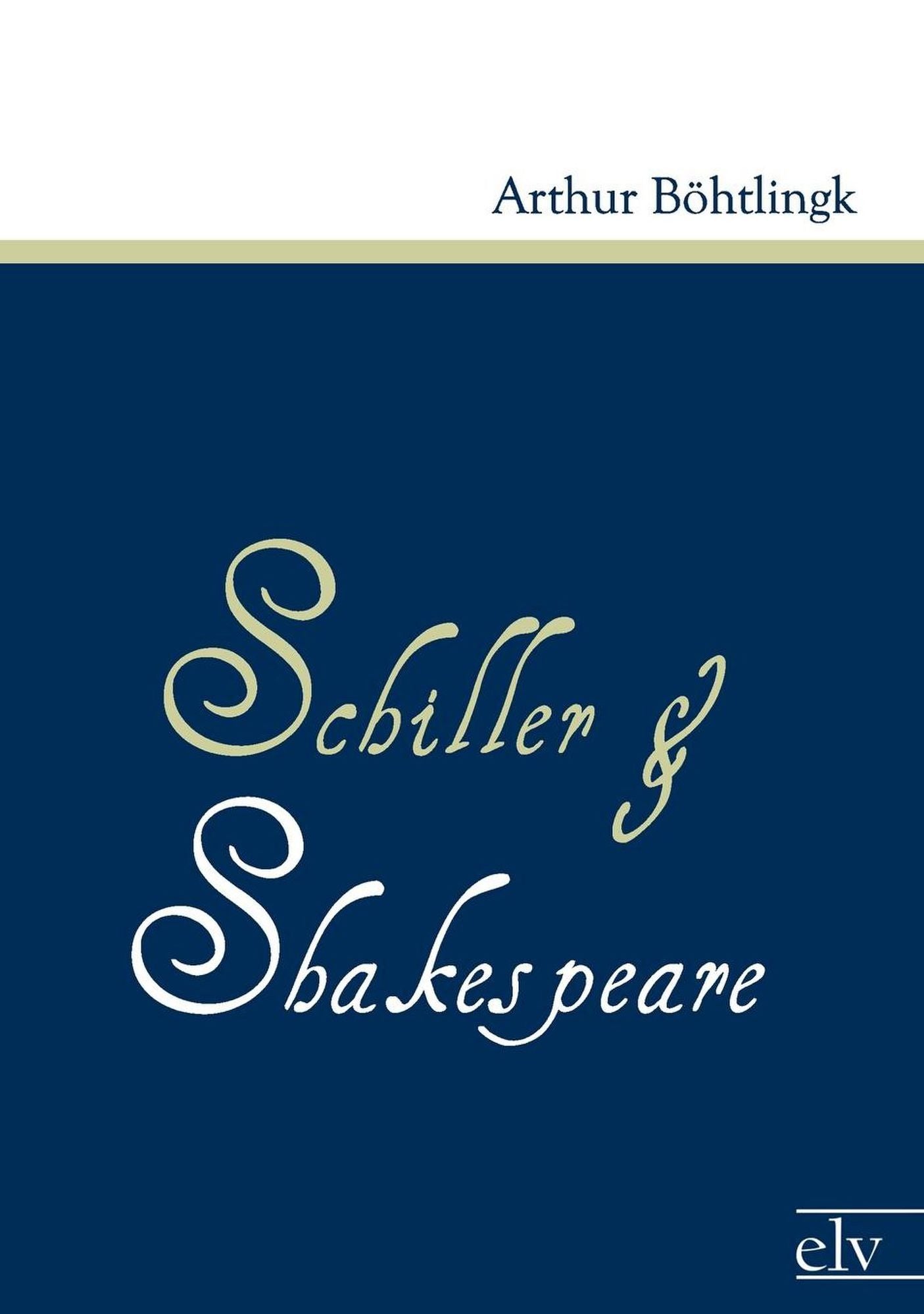 Schiller und Shakespeare