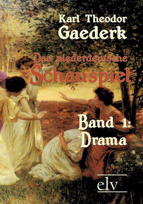Das niederdeutsche Schauspiel