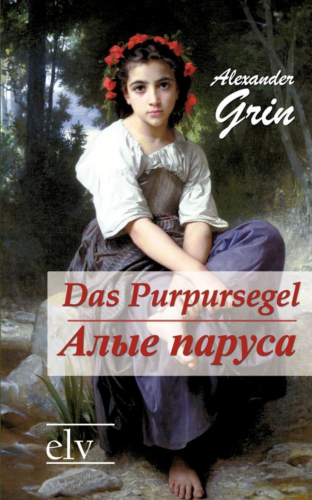 Das Purpursegel / Alye Parusa