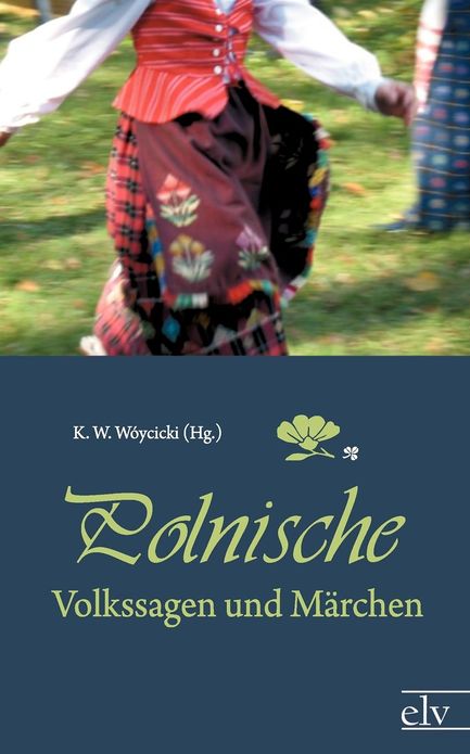 Polnische Volkssagen Und M Rchen