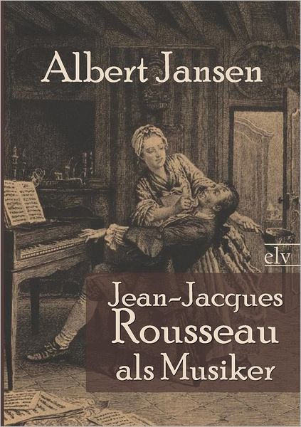 Jean-Jacques Rousseau ALS Musiker