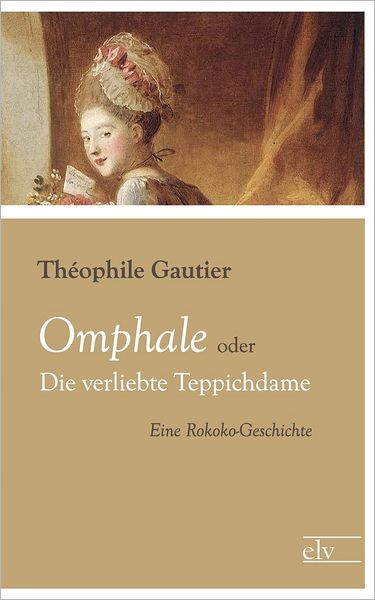 Omphale Oder Die Verliebte Teppichdame