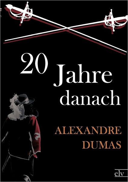 Zwanzig Jahre Danach