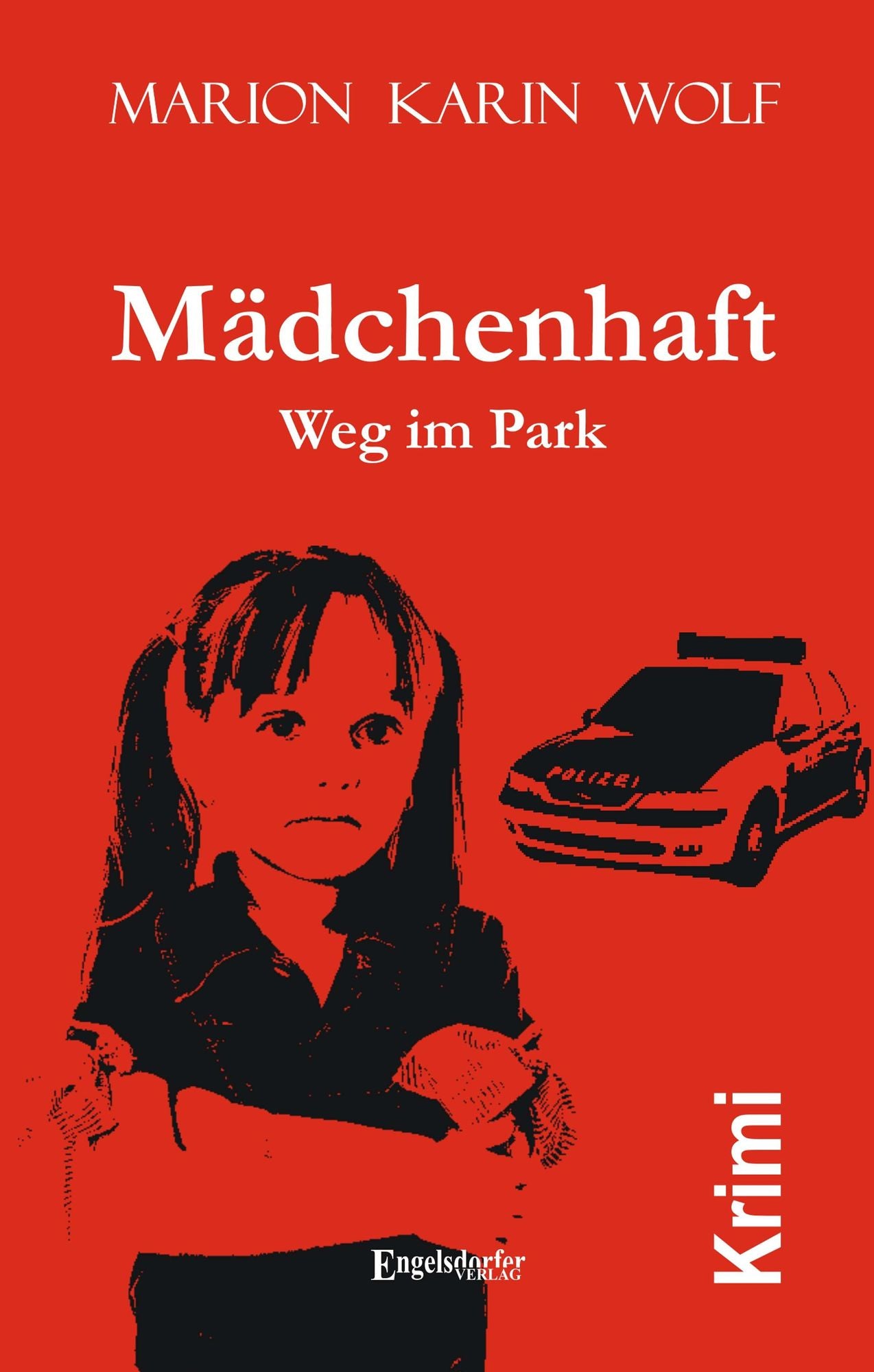 Mädchenhaft. Weg im Park - Kriminalroman