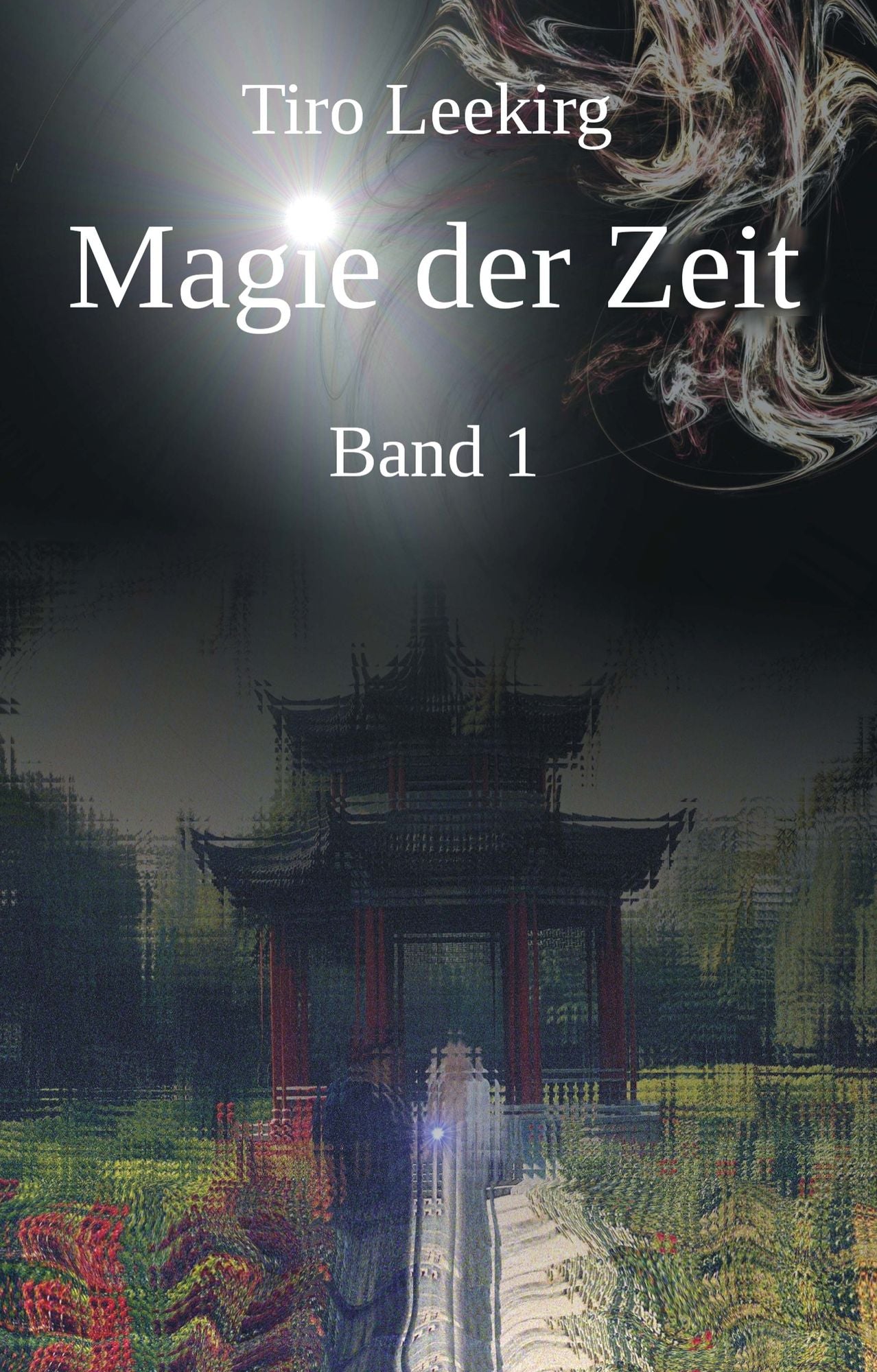 Magie der Zeit. Band 1