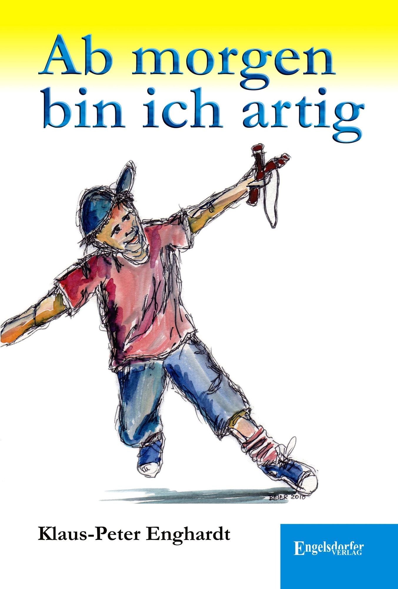 Ab morgen bin ich artig