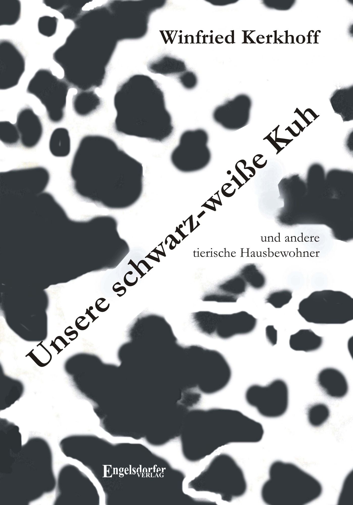 Unsere schwarz-weiße Kuh ... ... und andere tierische Hausbewohner