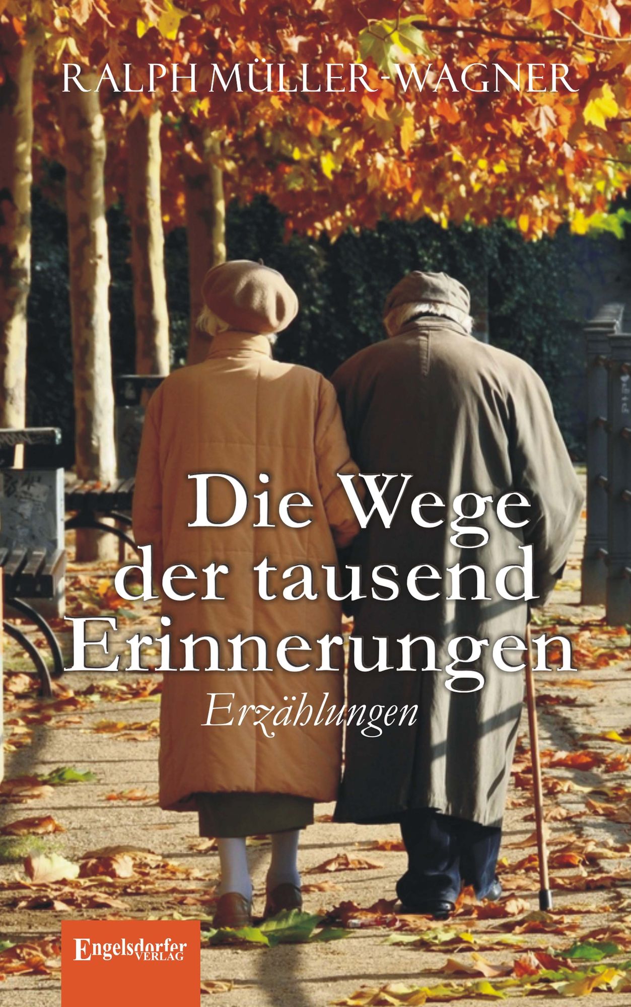 Die Wege der tausend Erinnerungen. Erzählungen