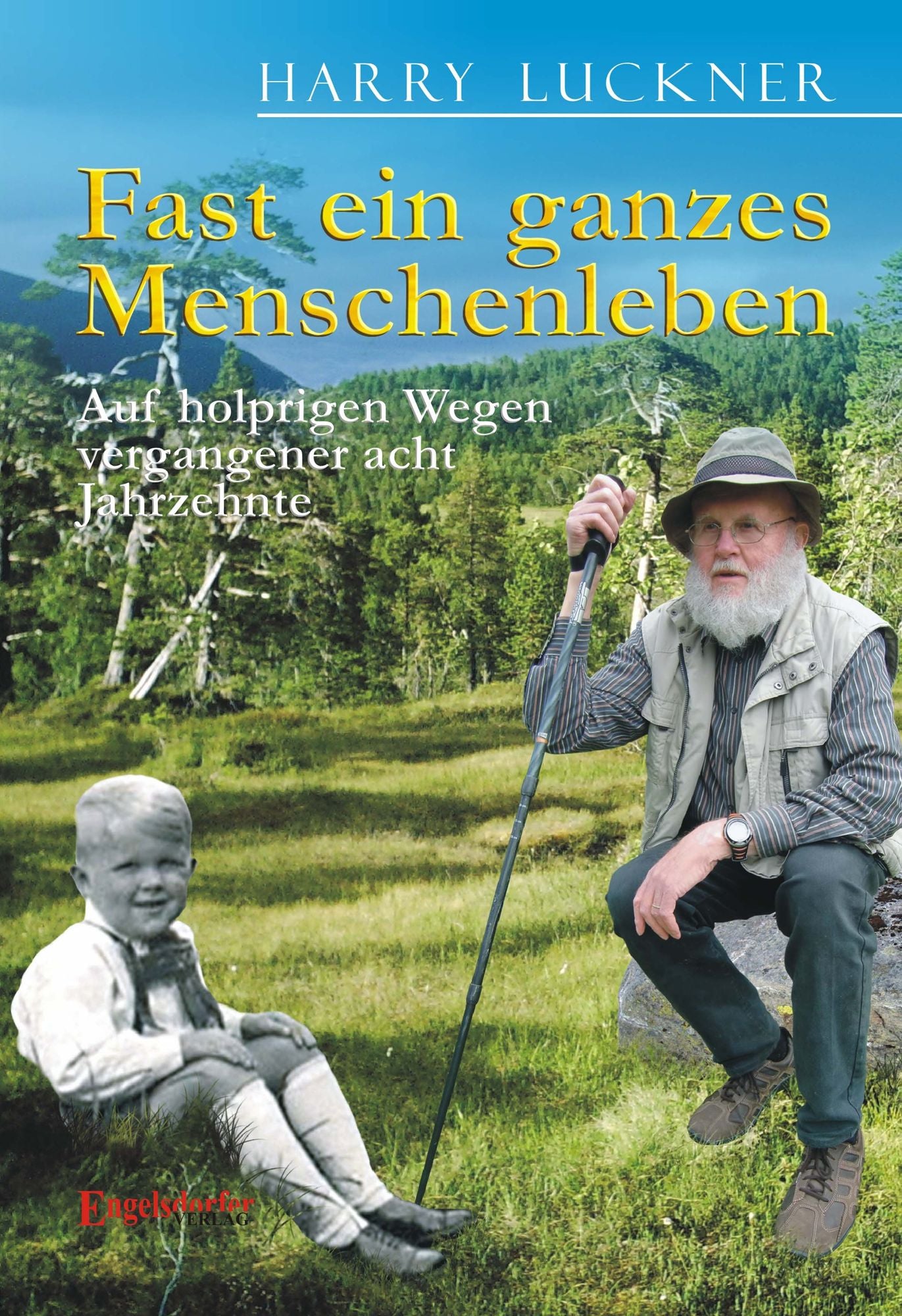 Fast ein ganzes Menschenleben. Auf holprigen Wegen vergangener acht Jahrzehnte