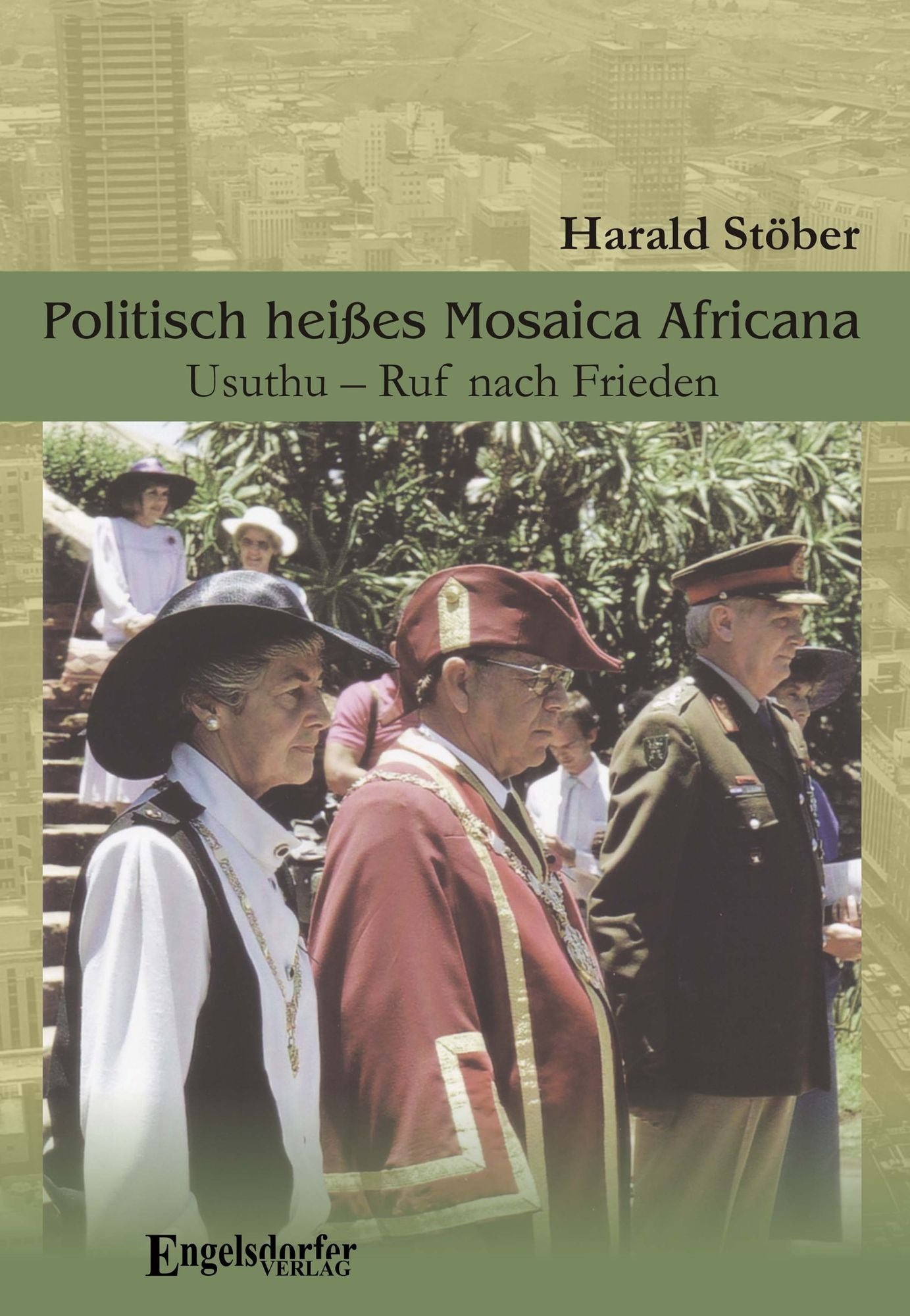 Politisch heißes Mosaica Africana. Usuthu - Ruf nach Frieden. Ein südafrikanisches Zeitdokument